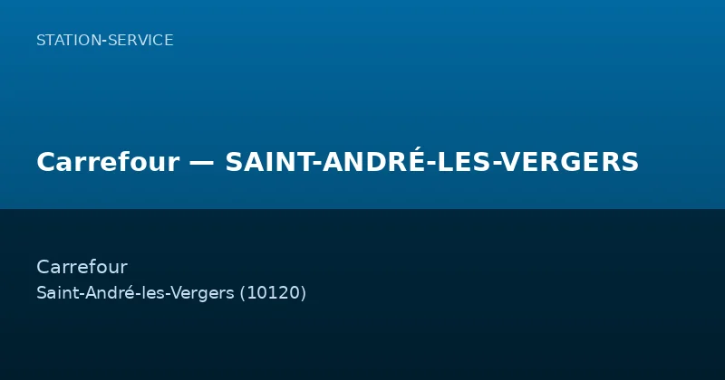 Carrefour — SAINT-ANDRÉ-LES-VERGERS