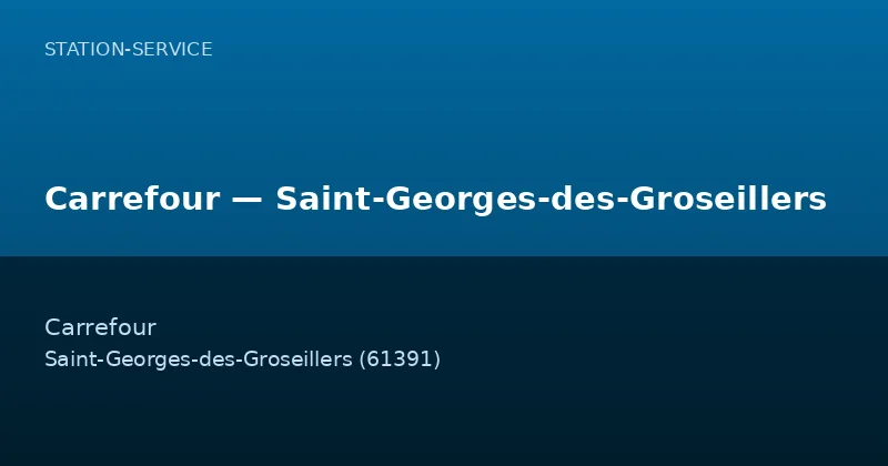 Carrefour — Saint-Georges-des-Groseillers