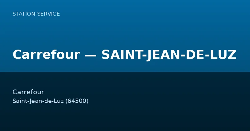 Carrefour — SAINT-JEAN-DE-LUZ