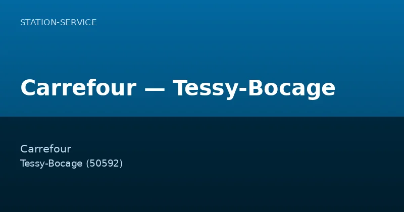 Carrefour — Tessy-Bocage