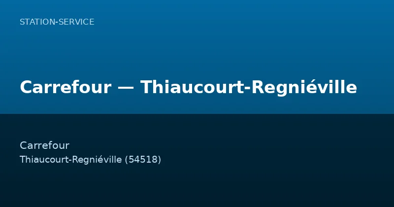 Carrefour — Thiaucourt-Regniéville