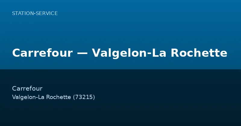 Carrefour — Valgelon-La Rochette