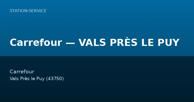 Carrefour — VALS PRÈS LE PUY