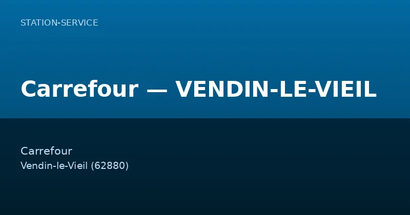 Carrefour — VENDIN-LE-VIEIL