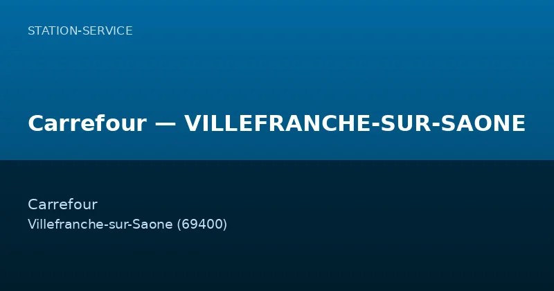 Carrefour — VILLEFRANCHE-SUR-SAONE