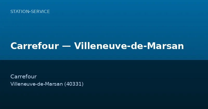 Carrefour — Villeneuve-de-Marsan