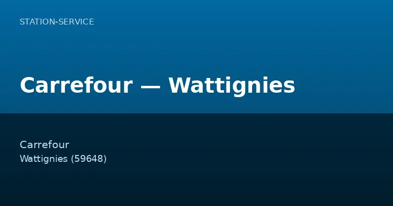 Carrefour — Wattignies