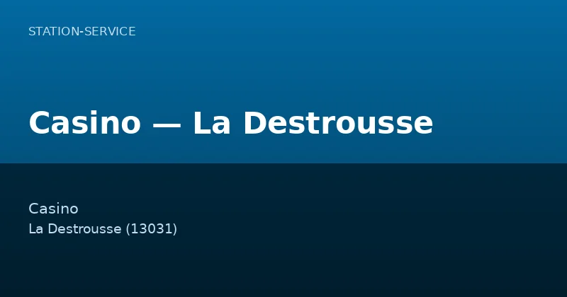 Casino — La Destrousse
