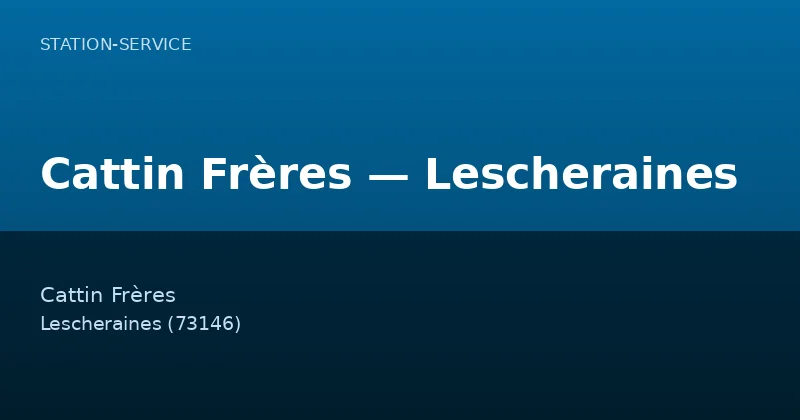 Cattin Frères — Lescheraines