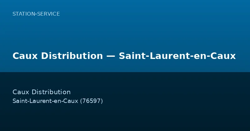 Caux Distribution — Saint-Laurent-en-Caux