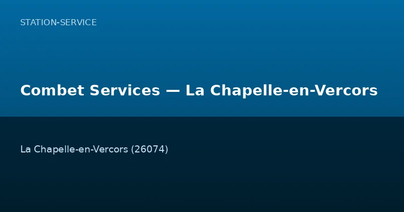 Combet Services — La Chapelle-en-Vercors