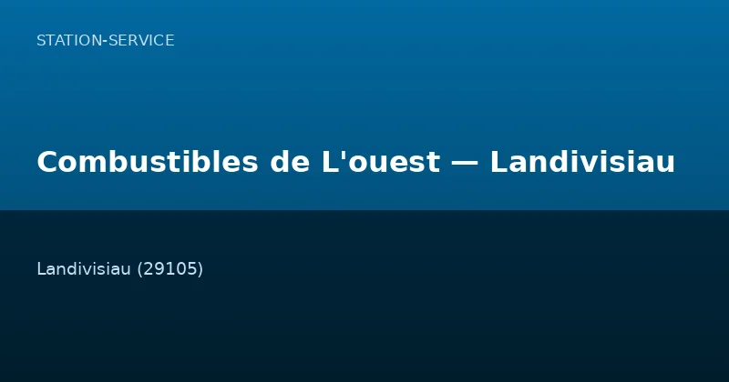Combustibles de L'ouest — Landivisiau