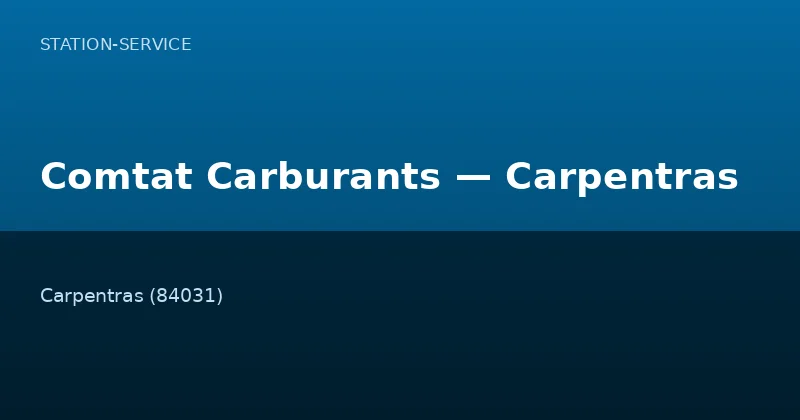 Comtat Carburants — Carpentras