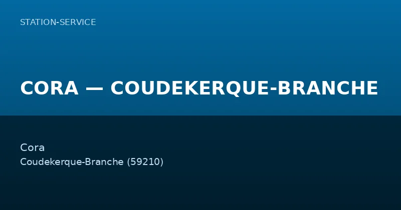 CORA — COUDEKERQUE-BRANCHE
