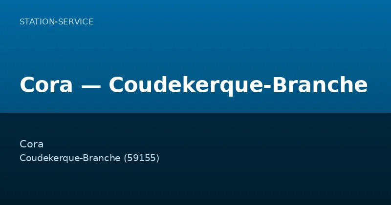 Cora — Coudekerque-Branche