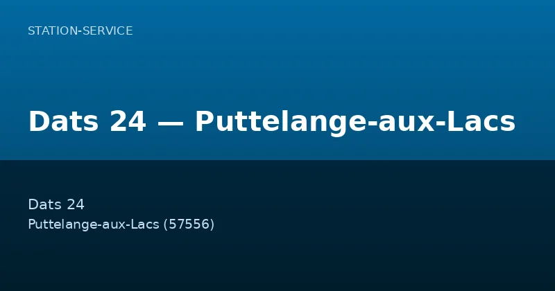 Dats 24 — Puttelange-aux-Lacs