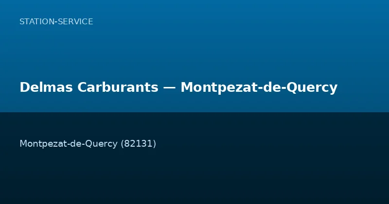 Delmas Carburants — Montpezat-de-Quercy