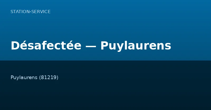 Désafectée — Puylaurens