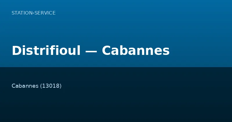 Distrifioul — Cabannes