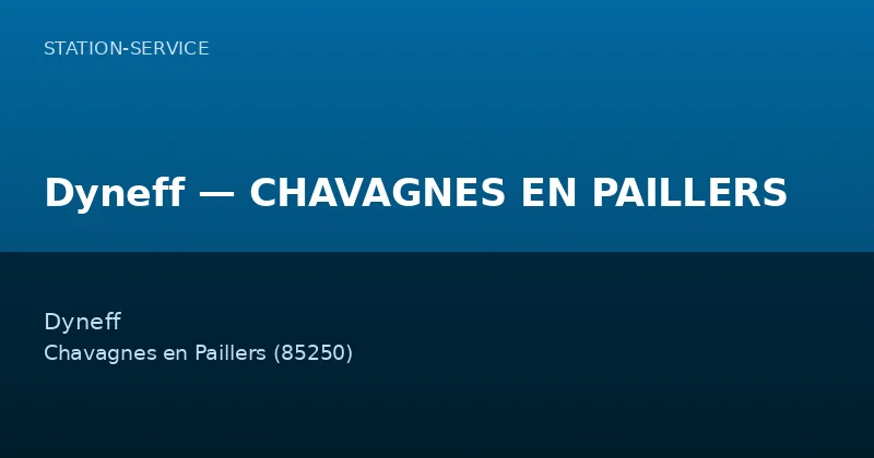 Dyneff — CHAVAGNES EN PAILLERS
