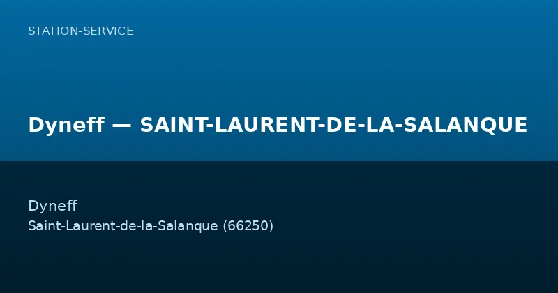 Dyneff — SAINT-LAURENT-DE-LA-SALANQUE