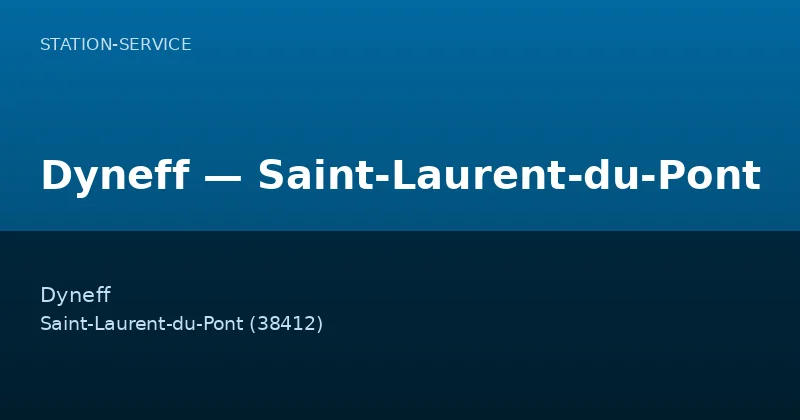 Dyneff — Saint-Laurent-du-Pont