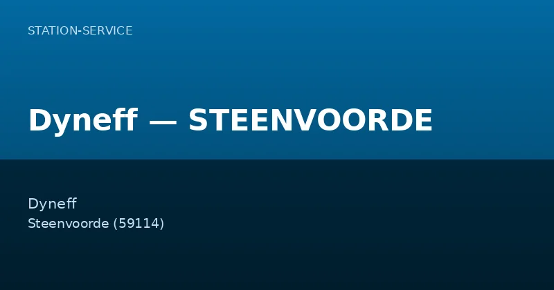 Dyneff — STEENVOORDE