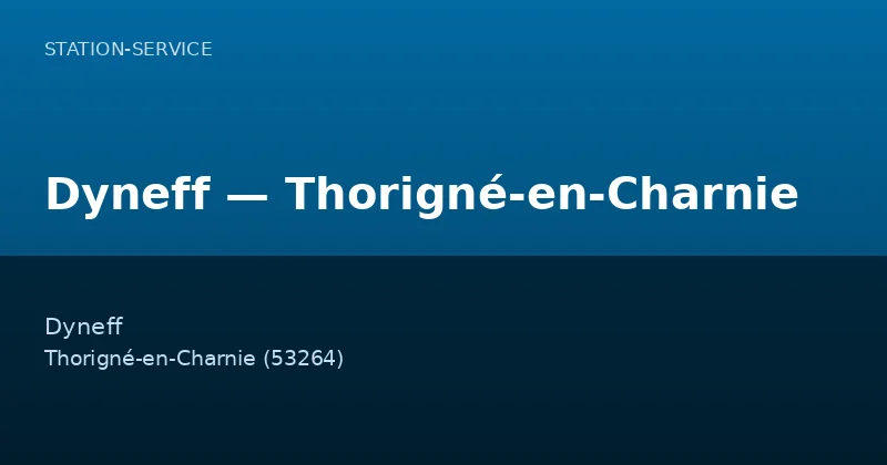 Dyneff — Thorigné-en-Charnie