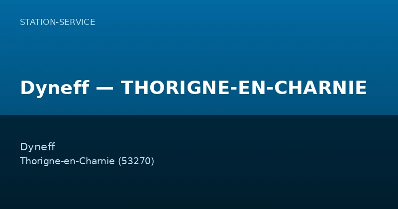 Dyneff — THORIGNE-EN-CHARNIE