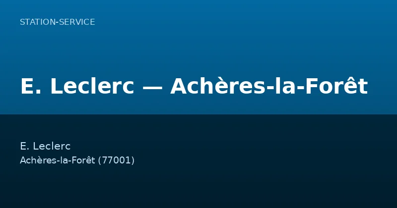 E. Leclerc — Achères-la-Forêt