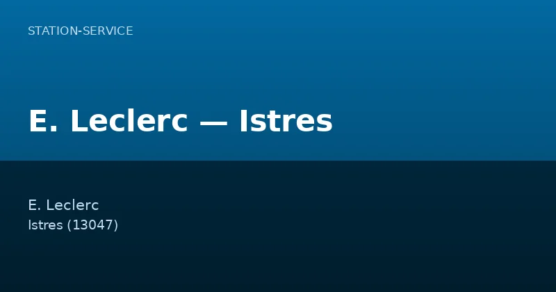 E. Leclerc — Istres