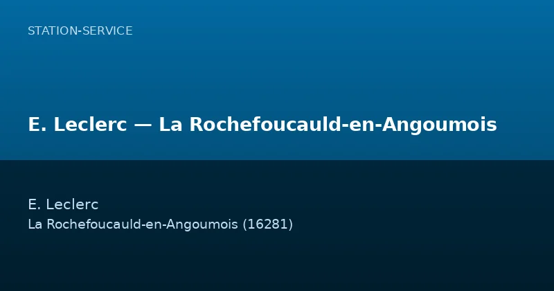 E. Leclerc — La Rochefoucauld-en-Angoumois