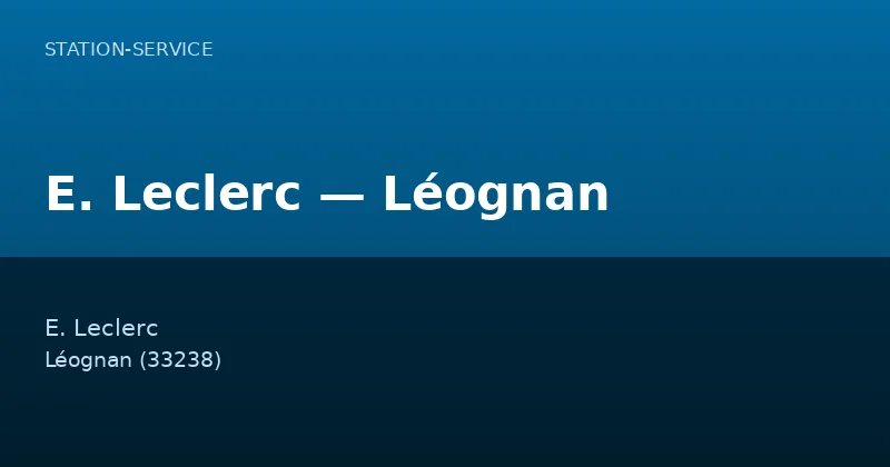 E. Leclerc — Léognan