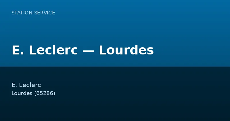E. Leclerc — Lourdes