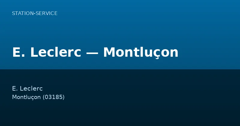E. Leclerc — Montluçon