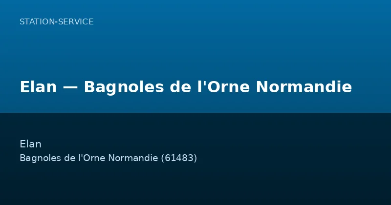 Elan — Bagnoles de l'Orne Normandie