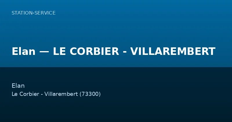 Elan — LE CORBIER - VILLAREMBERT