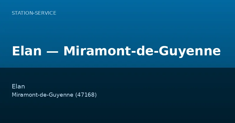 Elan — Miramont-de-Guyenne