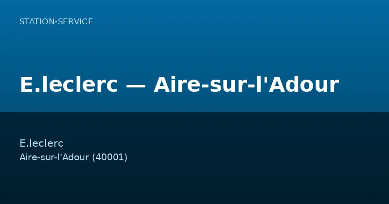 E.leclerc — Aire-sur-l'Adour