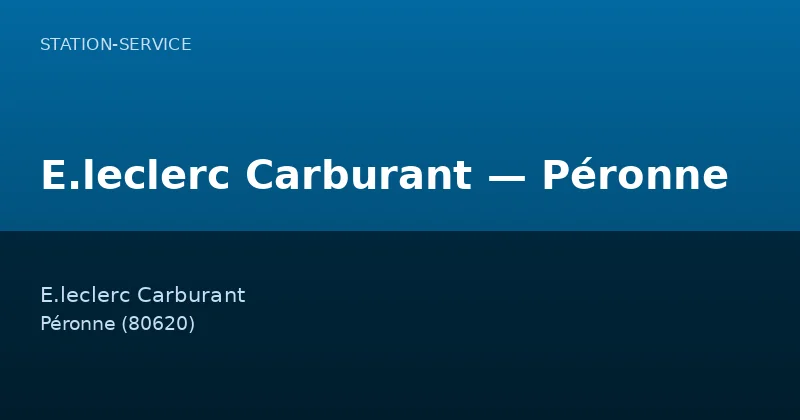E.leclerc Carburant — Péronne