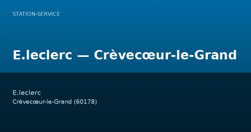 E.leclerc — Crèvecœur-le-Grand