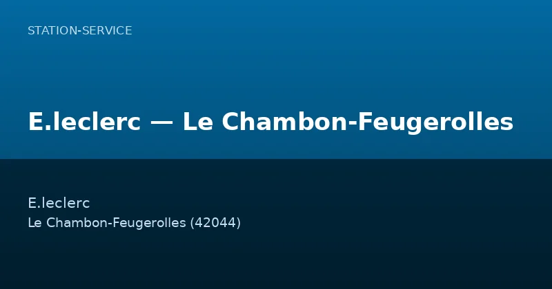 E.leclerc — Le Chambon-Feugerolles