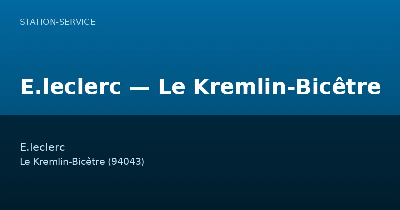 E.leclerc — Le Kremlin-Bicêtre