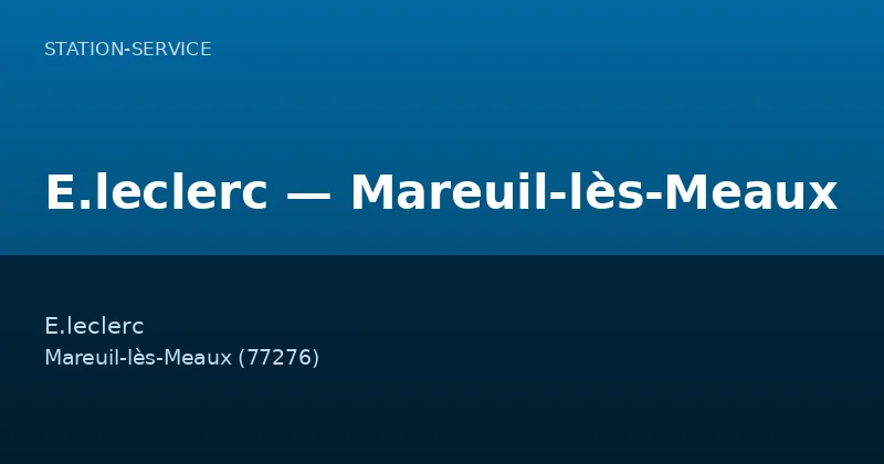 E.leclerc — Mareuil-lès-Meaux