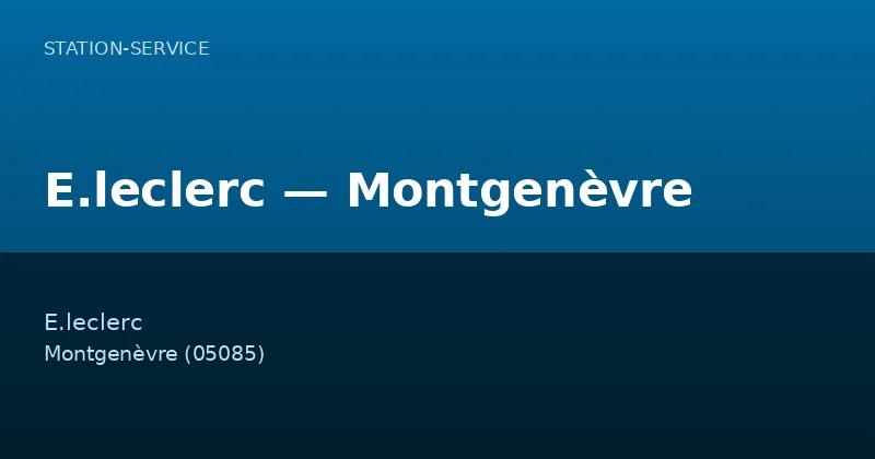 E.leclerc — Montgenèvre