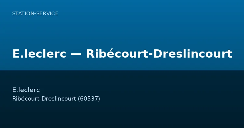 E.leclerc — Ribécourt-Dreslincourt