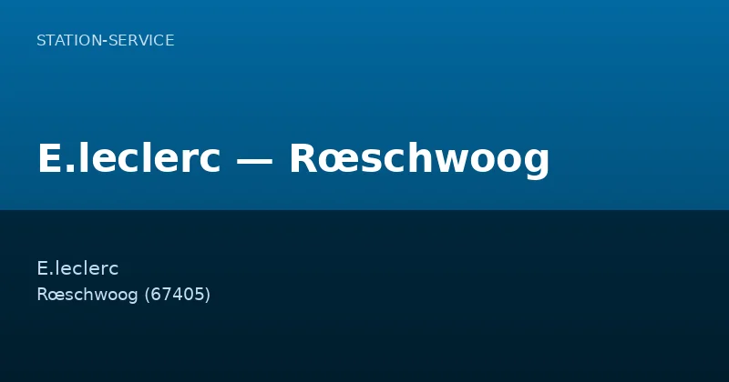 E.leclerc — Rœschwoog