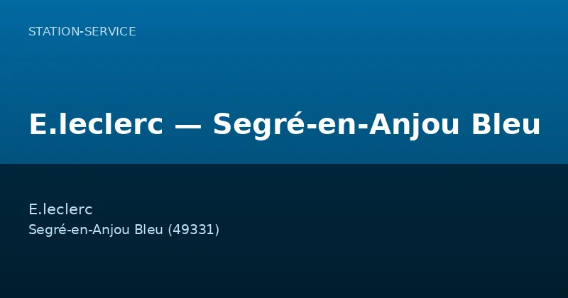E.leclerc — Segré-en-Anjou Bleu
