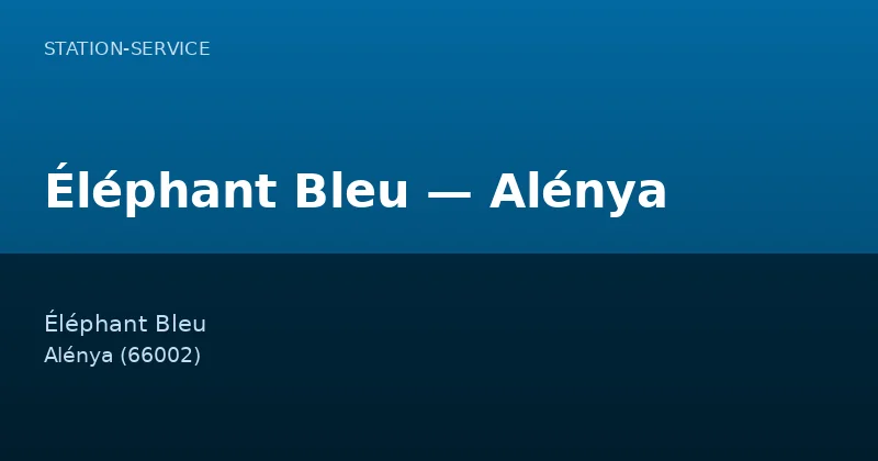 Éléphant Bleu — Alénya
