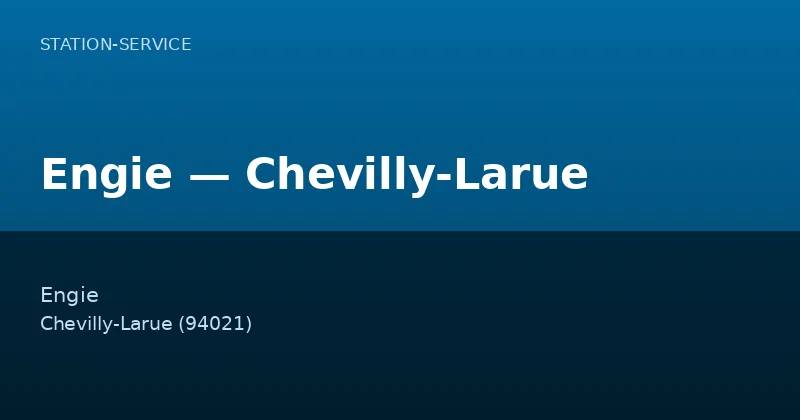 Engie — Chevilly-Larue
